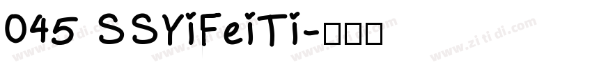 045 SSYiFeiTi字体转换